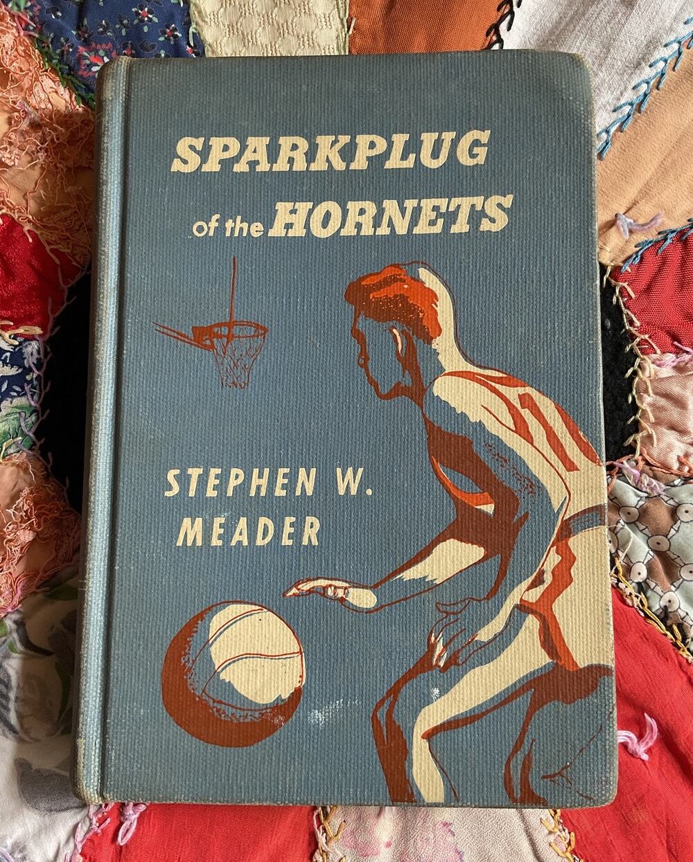 1953 Sparkplug of the Hornets by Stephen W. Meader First Edition